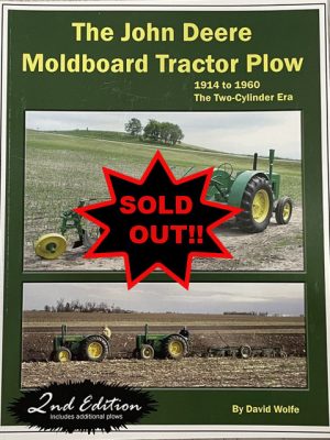 OUT OF STOCK -- The John Deere Moldboard Tractor Plow: 1914-1960, The Two-Cylinder Era, 2nd Edition